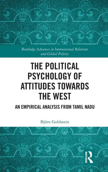 Cover of The Political Psychology of Attitudes towards the West