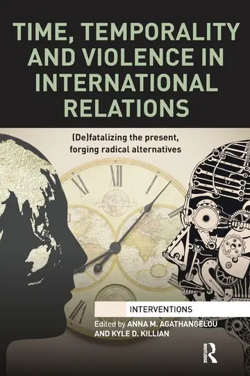 Cover of Time, Temporality and Violence in International Relations