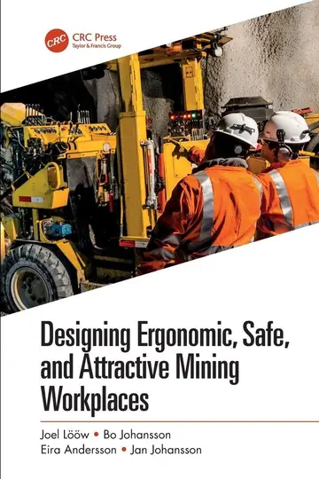 Cover of Designing Ergonomic, Safe, and Attractive Mining Workplaces