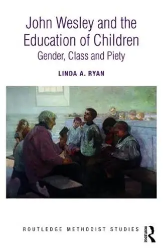 Cover of John Wesley and the Education of Children