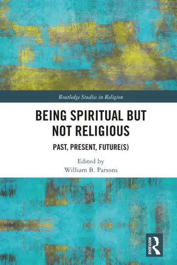 Cover of Being Spiritual but Not Religious