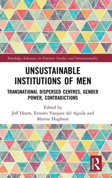 Cover of Unsustainablr Institutions of Men