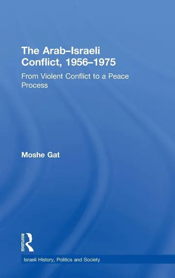 Cover of The Arab-Israeli Conflict, 1956-1975