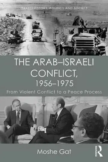 Cover of The Arab-Israeli Conflict, 1956-1975