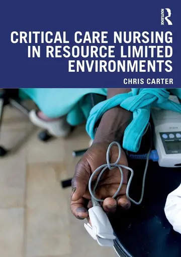 Cover of Critical Care Nursing in Resource Limited Environments