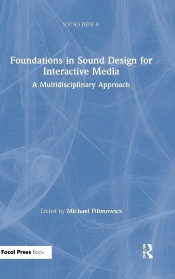 Cover of Foundations in Sound Design for Interactive Media