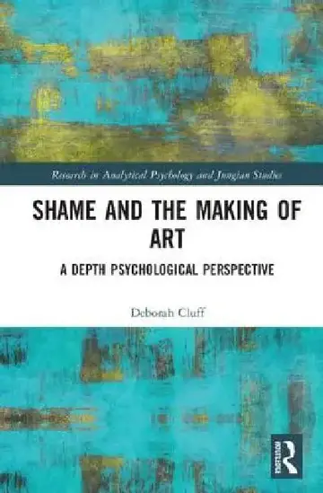 Cover of Shame and the Making of Art