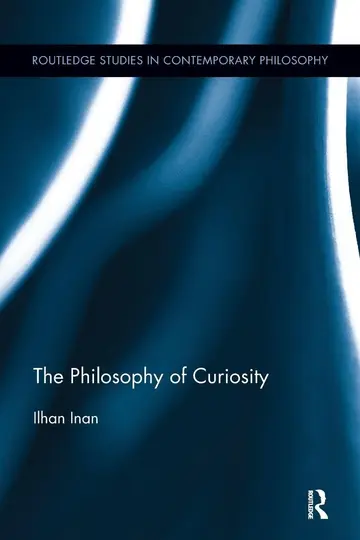 Cover of The Philosophy of Curiosity