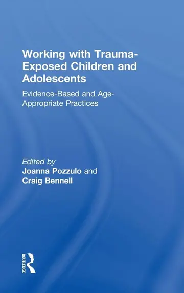 Cover of Working with Trauma-Exposed Children and Adolescents