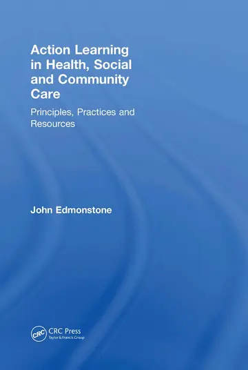 Cover of Action Learning in Health, Social and Community Care