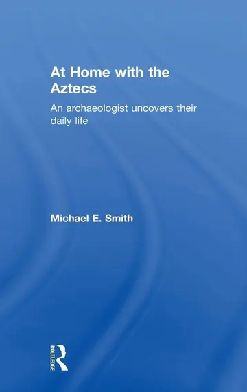 Cover of At Home with the Aztecs
