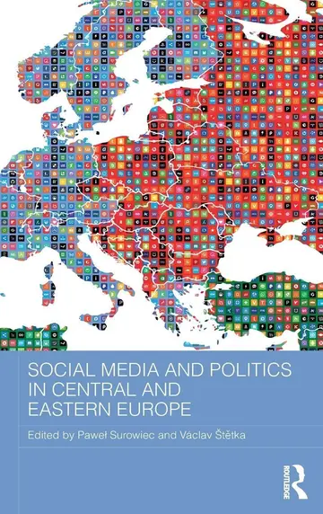 Cover of Social Media and Politics in Central and Eastern Europe