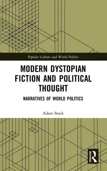 Cover of Modern Dystopian Fiction and Political Thought