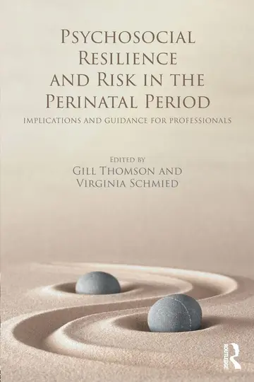 Cover of Psychosocial Resilience and Risk in the Perinatal Period