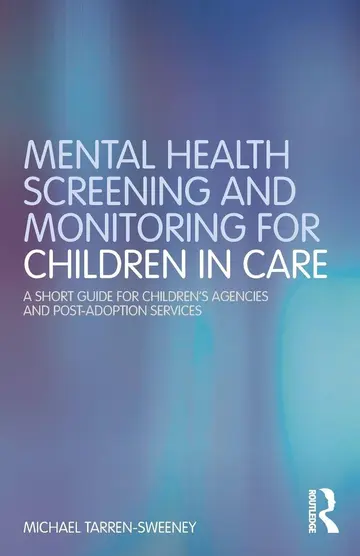 Cover of Mental Health Screening and Monitoring for Children in Care