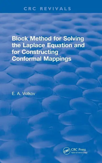 Cover of Block Method for Solving the Laplace Equation and for Constructing Conformal Mappings
