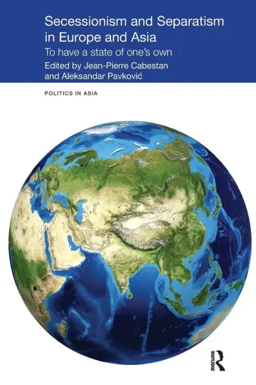 Cover of Secessionism and Separatism in Europe and Asia