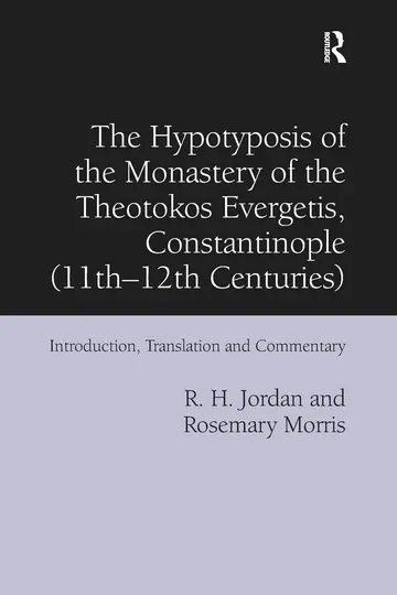 Cover of The Hypotyposis of the Monastery of the Theotokos Evergetis, Constantinople (11th–12th Centuries)