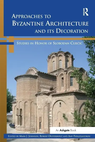 Cover of Approaches to Byzantine Architecture and its Decoration