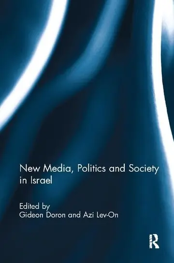 Cover of New Media, Politics and Society in Israel