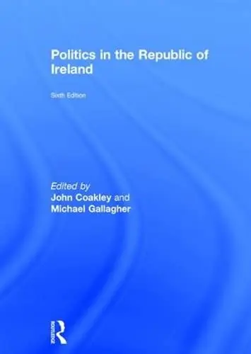 Cover of Politics in the Republic of Ireland