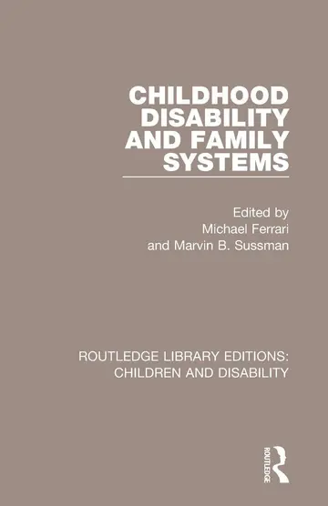 Cover of Childhood Disability and Family Systems