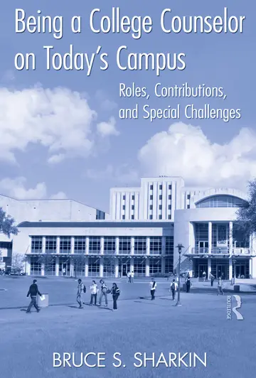 Cover of Being a College Counselor on Today's Campus