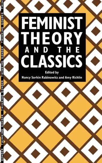 Cover of Feminist Theory and the Classics