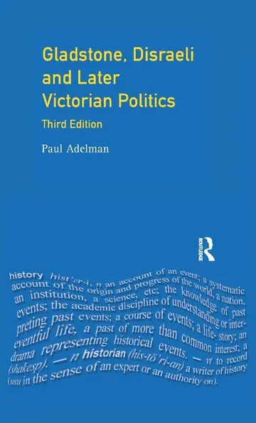 Cover of Gladstone, Disraeli and Later Victorian Politics