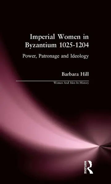 Cover of Imperial Women in Byzantium 1025-1204