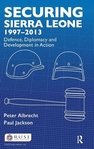 Cover of Securing Sierra Leone, 1997-2013