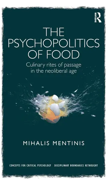 Cover of The Psychopolitics of Food