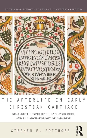 Cover of The Afterlife in Early Christian Carthage