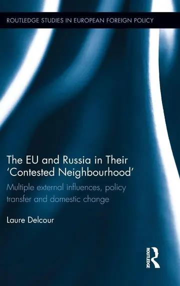 Cover of The EU and Russia in Their 'Contested Neighbourhood'