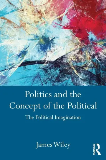 Cover of Politics and the Concept of the Political