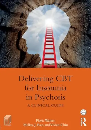 Cover of Delivering CBT for Insomnia in Psychosis