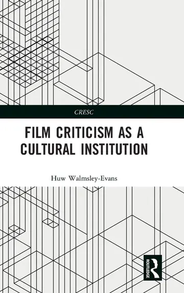 Cover of Film Criticism as a Cultural Institution