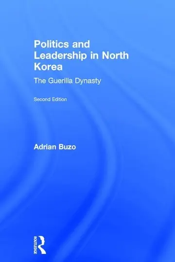 Cover of Politics and Leadership in North Korea