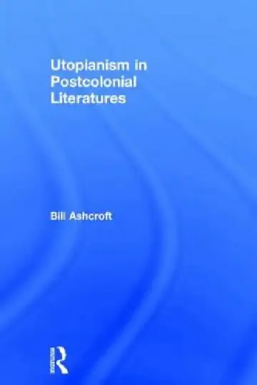 Cover of Utopianism In Postcolonial Literatures