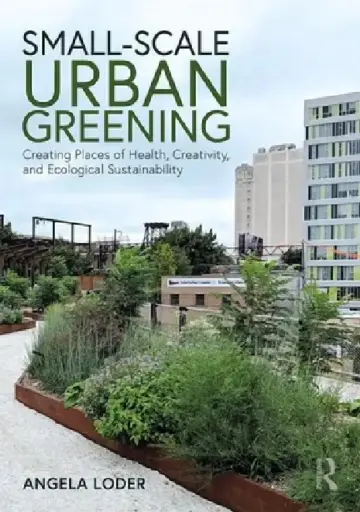 Cover of Small-Scale Urban Greening