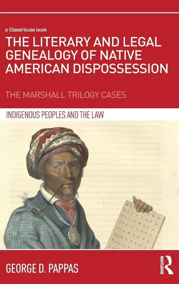 Cover of The Literary and Legal Genealogy of Native American Dispossession