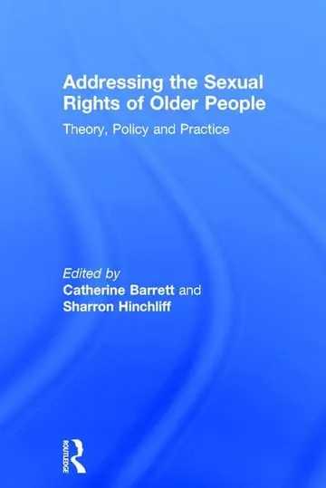 Cover of Addressing the Sexual Rights of Older People