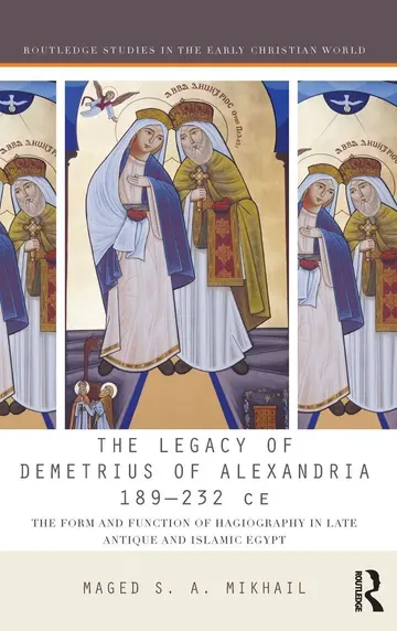 Cover of The Legacy of Demetrius of Alexandria (189-232 CE)