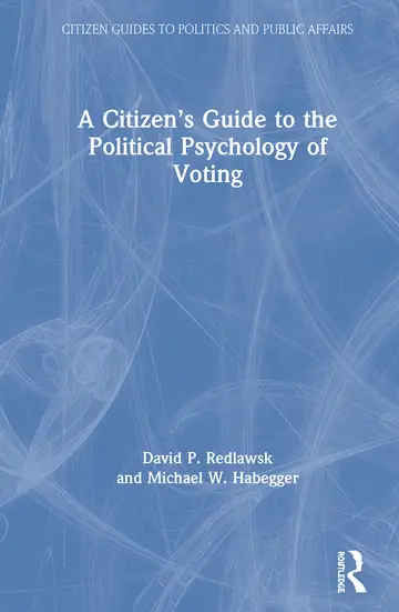 Cover of A Citizen’s Guide to the Political Psychology of Voting