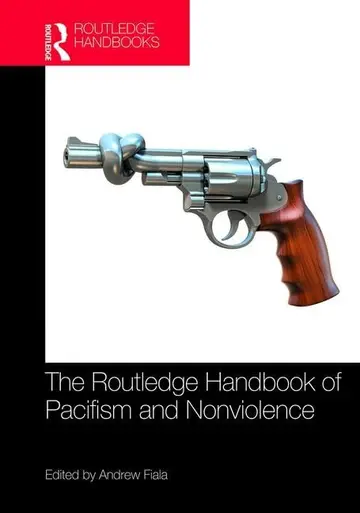 Cover of Routledge Handbook of Pacifism and Nonviolence