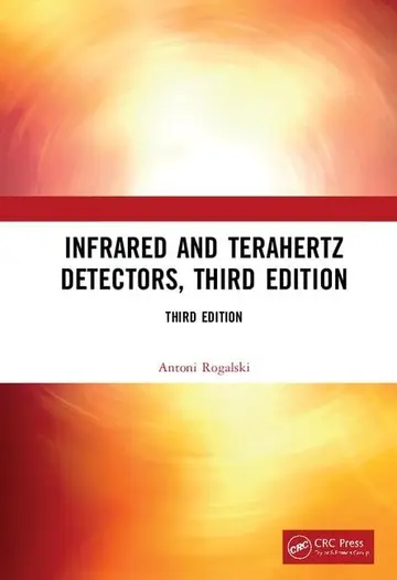 Cover of Infrared and Terahertz Detectors, Third Edition