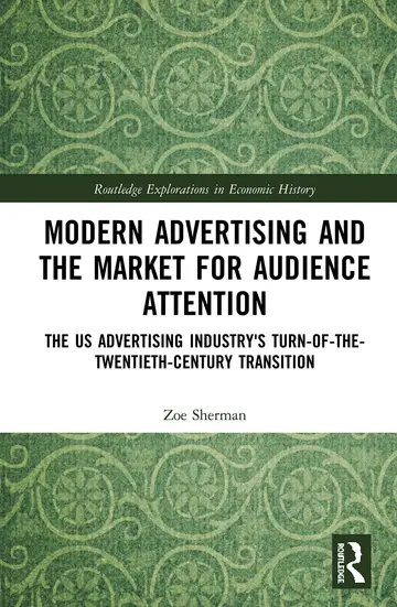 Cover of Modern Advertising and the Market for Audience Attention