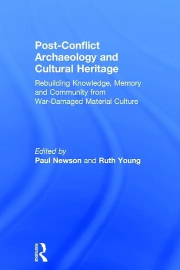 Cover of Post-Conflict Archaeology and Cultural Heritage