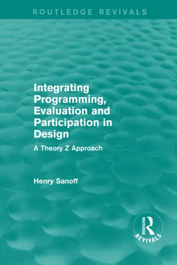 Cover of Integrating Programming, Evaluation and Participation in Design