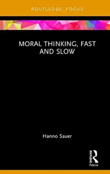 Cover of Moral Thinking, Fast and Slow